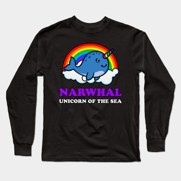 Narwhal Unicorn of the Sea Long Sleeve T-Shirt by Yeldar